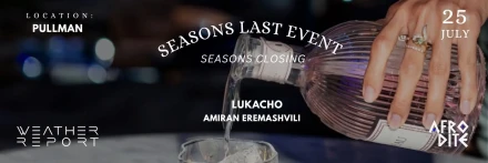 SEASONS CLOSING
