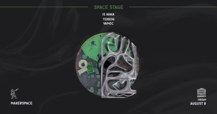 MAKERSPACE: Space Night | Is Niniaa | Tekkon | Yamoc