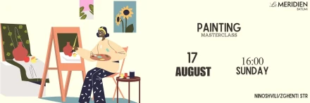 Painting Masterclass at Le Meridien Batumi